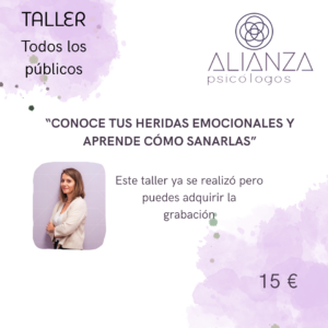 Taller Conoce Tus Heridas Emocionales y Aprende Cómo Sanarlas